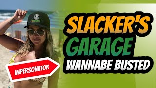 Slacker’s Garage | Impersonator Busted