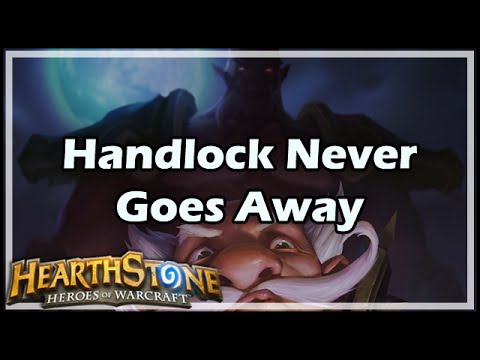 [Hearthstone] Handlock Never Goes Away