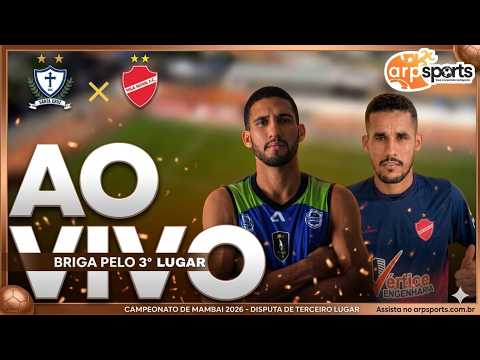 TERCEIRO LUGAR - CAMPEONATO DE MAMBAI 2026 - SANTA CRUZ X VILA NOVA   - AO VIVO COM IMAGENS