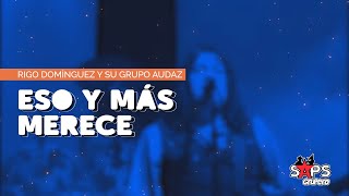 Eso Y Más Merece Music Video