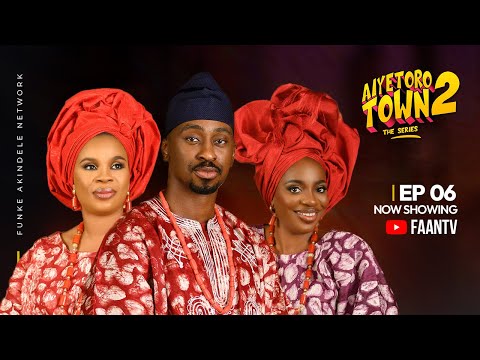 AIYETORO TOWN SEASON 2 EPISODE 6 - BUSTED