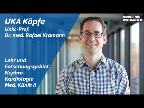 UKA Köpfe – Univ.-Prof. Dr. med. Rafael Kramann