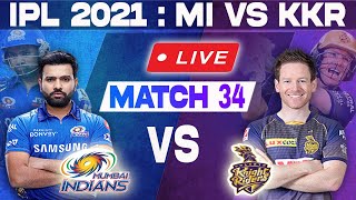 Live: Mumbai vs Kolkata | MI VS KKR Live Scores & Commentary | IPL 2021 | 2nd Innings