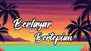 Download lagu Ku Berlayar Di Lautan Tidak Bertepian | Berlayar Tak Bertepian - Ella (Lirik Lagu) | Cover by Salma mp3