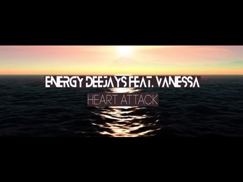 Energy Deejays feat. Vanessa - Heart Attack (Lyric Video)