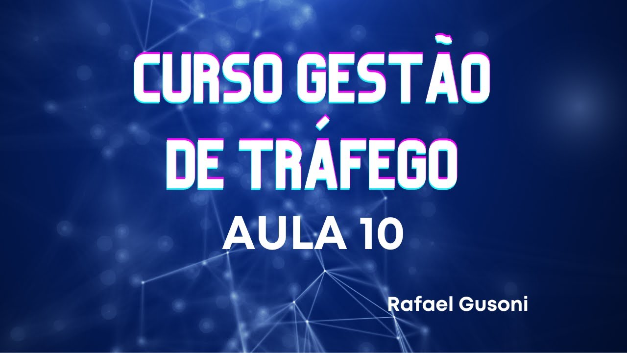 Curso Gestor De Trafego Pago Aula 10 - Google Ads 02 - Explorando e Mechendo na Plataforma.
