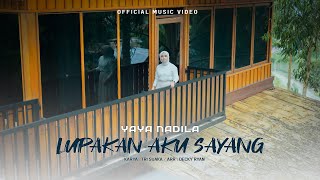 Download lagu Yaya Nadila - Lupakan aku Sayang ( official  ) mp3