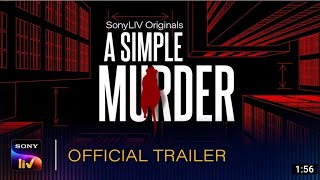 A Simple Murder release trailer | Sony LIV Originals | Official Trailer | Priya Anand |