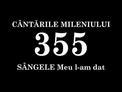 355 - SÂNGELE Meu l am dat