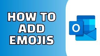 How to Add Emojis in Outlook Email (Easy!)