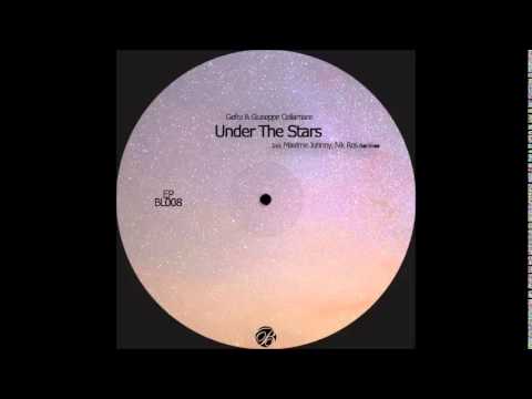 Gefra & Giuseppe Cellamare - Under The Stars (Maxime Johnny Remix) [BL008]