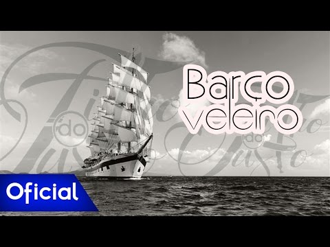 Filho do Justo - Barco Veleiro (Nova 2016)(Oficial)(LouvTrap)