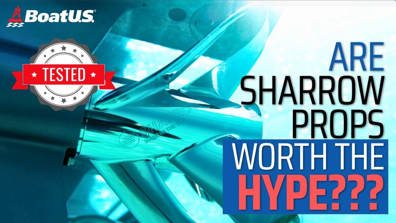 SHARROW PROP Test: Are They Worth The HYPE (And Price)? | BoatUS