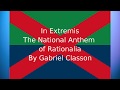 In Extremis The National Anthem Of Rationalia