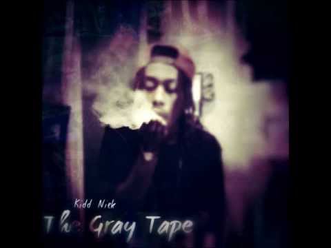 Kidd Niek - More Blunts (The Gray Tape)