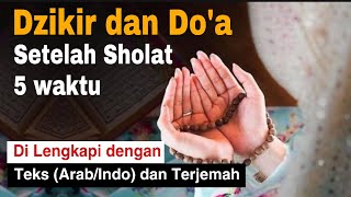 Download lagu Dzikir dan Do'a Setelah Sholat Fardhu Teks Arab dan Latin mp3