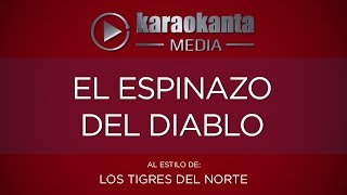 Karaokanta - Los Tigres del Norte - El espinazo del diablo