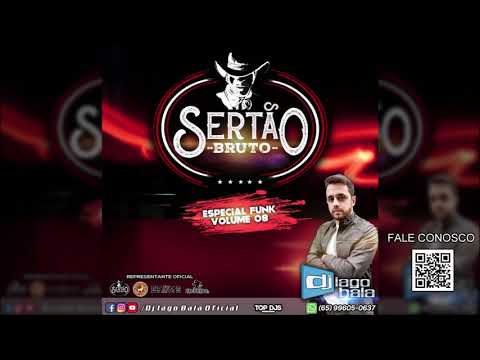 CD SERTÃO BRUTO ESPECIAL FUNK VOL. 08 - DJ IAGO BALA