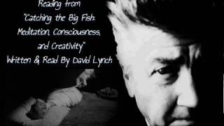 Lynch Reads from his book "Catching the Big Fish" David Lynch [Eraserhead] [HD]