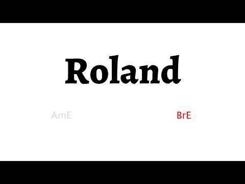 How to Pronounce roland in American English and British English