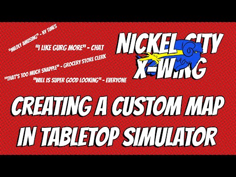Creating a Custom X-Wing Map in Tabletop Simulator