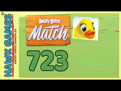 Angry Birds Match ⭐ Level 723 - Walkthrough, No Boosters