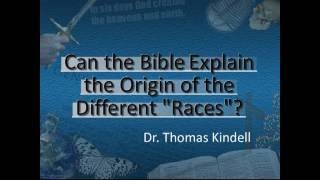 Can the Bible Explain the Origin of the Different &quot;Races&quot;?