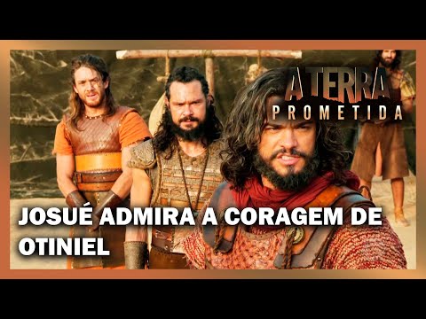 Josué admira a coragem de Otniel | A TERRA PROMETIDA