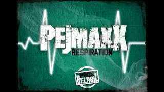 Pejmaxx - Respiration (Prod. Belabil)