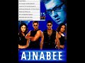 Ajnabee Full Movie Hindi Audio MP3 Song Akshy Kumar Buby Deal Full Hindi Audio Songs
