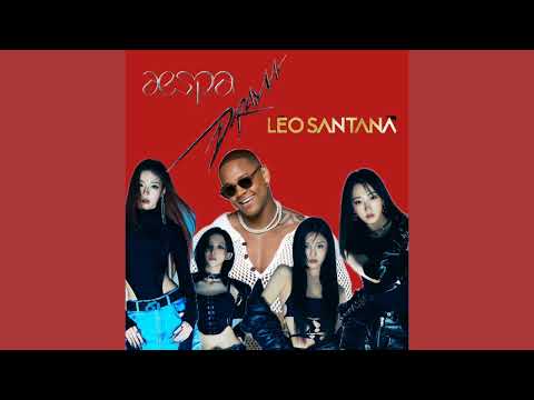 AESPA 'DRAMA' feat. LÉO SANTANA (remix)