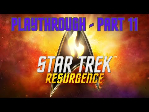 Star Trek Resurgence - Playthrough Part 11