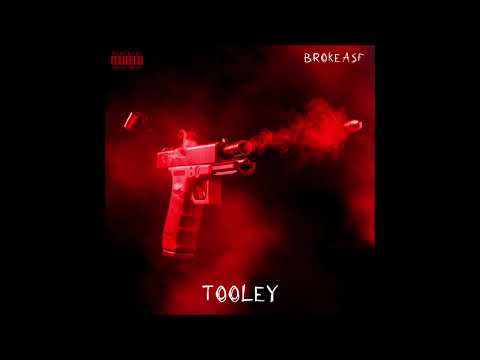 Brokeasf - "Tooley" OFFICIAL VERSION