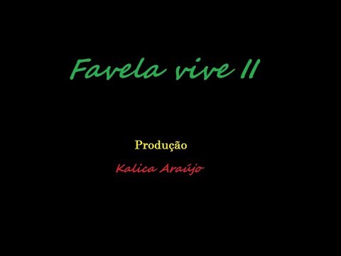 Favela Vive 2 (LETRA)