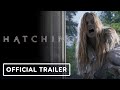 Hatching - Official Trailer (2022) Siiri Solalinna, Sophia Heikkilä