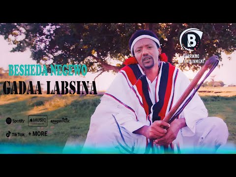 GADAA LABSINA Oromo music by Besheda Negewo