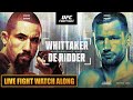 UFC Abu Dhabi Robert Whittaker Vs Reinier De Ridder Live Fight Watch Along