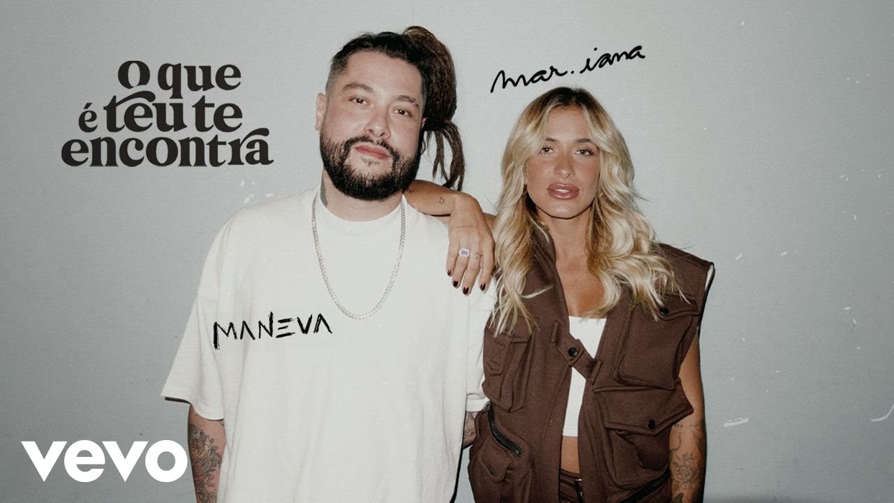 Mar.iana, Maneva - O que é teu te encontra