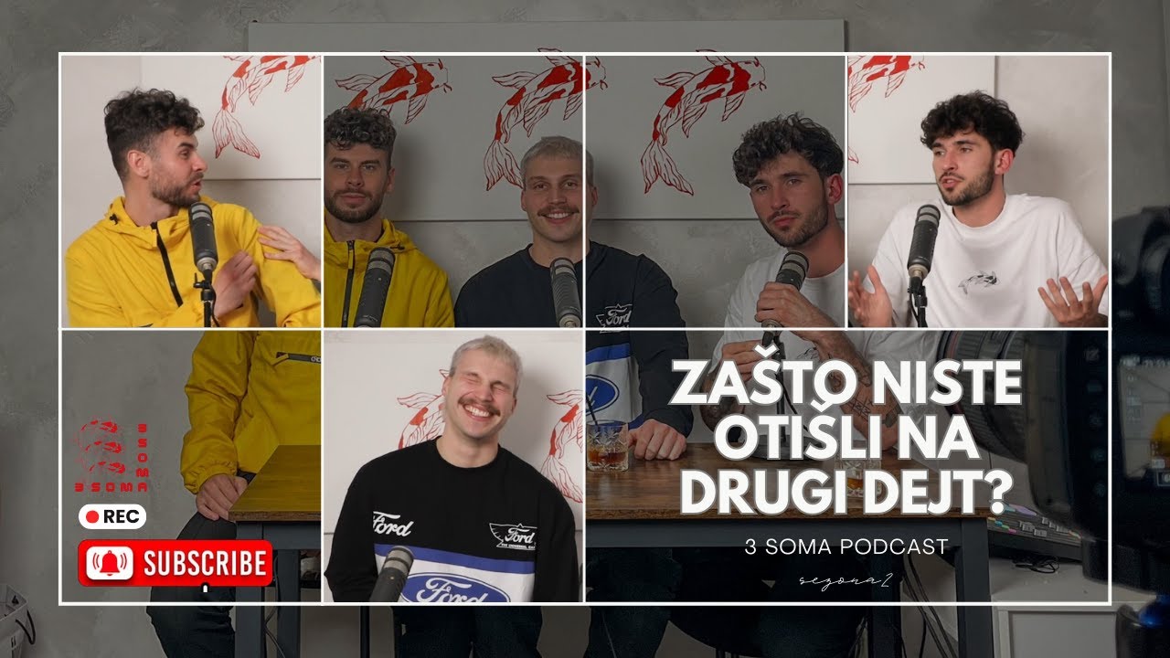 Zašto niste otišli na drugi spoj? | 3SOMA podcast S02E04