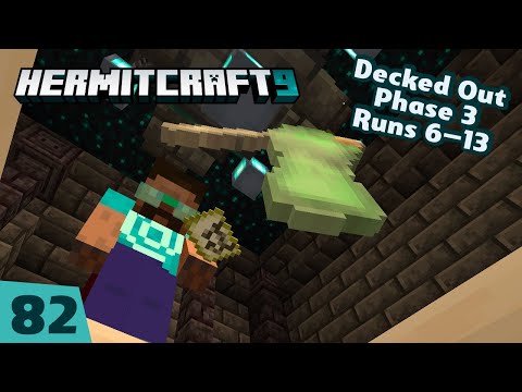 Decked Out! Phase 3: Runs 6–15 — HermitCraft 9 ep82