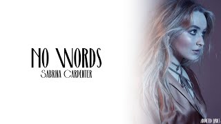 Sabrina Carpenter - No Words (Lyrics)