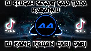 Download lagu DJ🔊🎶GELISAH SESAAT SAJA TIADA KABARMU-AISHITERU || VIRAL TIKTOK 2021 mp3