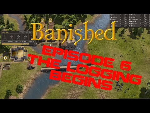 Banished Let's Play - Episode 6: The Logging Begins