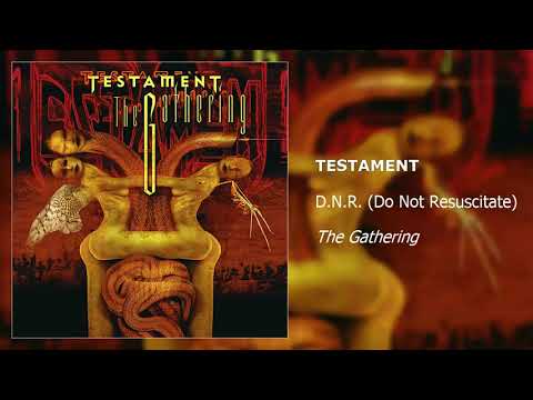 Testament - D.N.R. (Do Not Resuscitate)