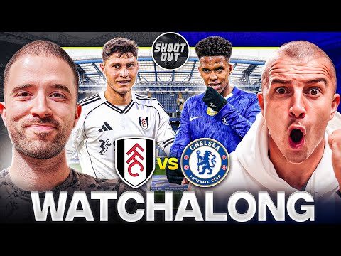 FULHAM 2-1 CHELSEA LIVE WATCHALONG