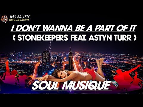 I Don't Wanna Be a Part of It  (Stonekeepers feat. Astyn Turr)