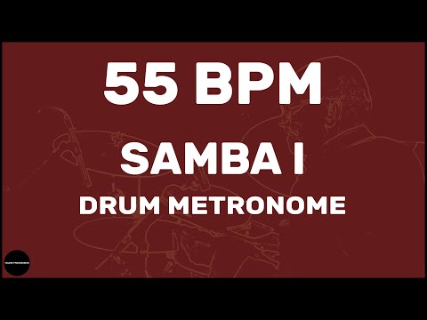 Samba | Drum Metronome Loop | 55 BPM