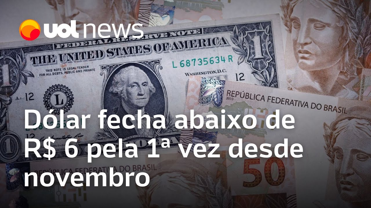 Sem tarifas de Trump, dólar fecha abaixo de R$ 6 pela primeira vez desde novembro