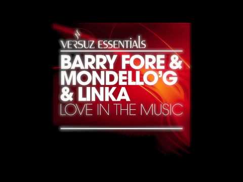 Barry Fore & Mondello 'G & Linka - Love In The Music
