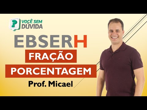FRAÇÃO E PORCENTAGEM | IBFC | EBSERH 2020
